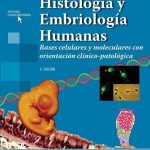Histología Y Embriología Humanas / Eynard / Panamericana