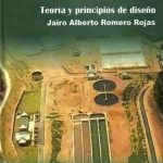 Tratamiento de aguas residuales. Teoría y principios de diseño / Lemoine