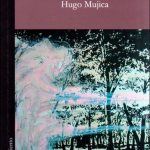 A Esta Hora de la Vida/ Hugo Mujica /promolibro