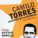 Camilo Torres: Sacristan de la Guerrilla / Hernan Brienza / Promolibro