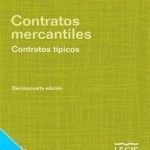 Contratos Mercantiles. Contratos Típicos 14va Edición - Legis