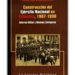 Construcción del Ejercito Nacional de Colombia / Adolfo León Atehortúa / Promolibo