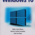 Windows 10 / Pablo Casla Villares / Ediciones De La U