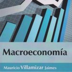 Macroeconomía / Mauricio Villamizar / Ediciones De La U