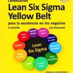 Lean Six Sigma Yellow Belt / Luis Socconini / Alfaomega