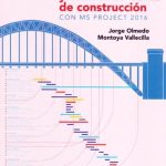 Planeación, Programación y Control de Obras de Construcción / Jorge Olmedo / Alfaomega
