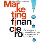 Marketing Financiero / Jaime Rivera Camino  / Alfaomega