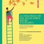 La Violencia en las Relaciones Entre Escolares / Ángel Calvo / Alfaomega