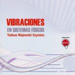 Vibraciones en Sistemas Físicos - Tadeus Majewski - Alfaomega
