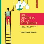 Una Historia De La Pedagogía / Carlos Díaz / Alfaomega