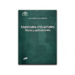 Materiales Industriales. Teoría Y Aplicaciones / Lemoine