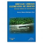 Drenaje urbano. Elementos de diseño. Drenaje urbano no convencional / Lemoine