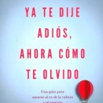 Ya Te Dije Adiós, Ahora Cómo Te Olvido/ Walter Riso/ Planeta