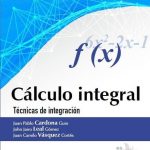 Cálculo Integral / Juan Pablo Cardona / Ediciones de la U