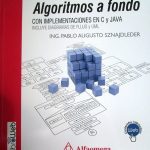 Algoritmos a Fondo / Pablo Sznajdleder / Alfaomega