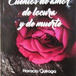 Cuentos de Amor, de Locura y de Muerte / Horacio Quiroga / Comcosur