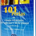 101 Perlas en Cirugía Refractaria, de Cataratas y de la Córnea / Amolca
