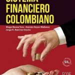 Sistema Financiero Colombiano - Diego Baena Toro / Ecoe