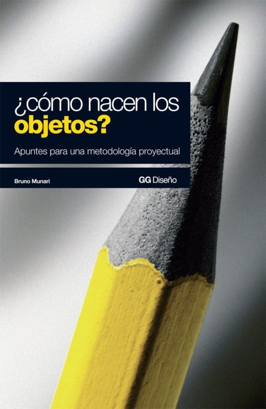 Como Nacen Los Objetos? / Bruno Munari / Gustavo Gili