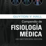 Guyton y Hall Compendio De Fisiología Médica  13va Edición - Elsevier