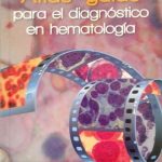 Atlas - Guías Para el Diagnóstico en Hematología / Celsus