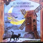 El Misterio Del Molino Abandonado- Libros Animados - Norma