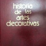 Historia de las Artes Decorativas / Henry de Morant / Espasa Calpe
