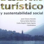 Desarrollo Turistico y Sustentabilidad Social / Orozco - Nuñez - virgen / Porrua