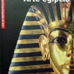 Arte Egipcio Visual Encyclopedia Of Art - Scala
