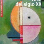 Arte Del Siglo Xx Visual Encyclopedia Of Art - Scala
