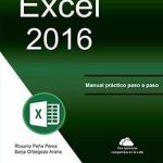 Excel 2016 - Manual Practico Paso A Paso / Peña / Alfaomega