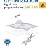Optimización Algoritmos Programados Con Matlab / Alfaomega