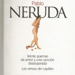Veinte Poemas De Amor Y Una Cancion Desesperada / Neruda / El Pais
