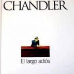 El Largo Adiós / Chandler / El Pais