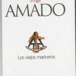 Los Viejos Marineros / Amado / El Pais