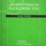 Las Aventuras De Huckeleberry Finn / Twain / El Nacional