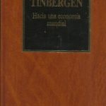 Hacia Una Economia Mundial / Jan Tinbergen