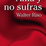 Ama Y No Sufras / Riso / Norma