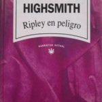 Ripley En Peligro / Highsmith / Rba