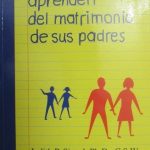 Lo Que Los Niños Aprenden Del Matrimonio De Padres / Norma