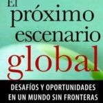 El Proximo Escenario Global / Ohmae / Norma
