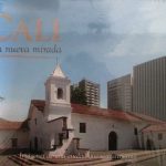 Cali Una Nueva Mirada / Fundación Cali Quinto Centenario