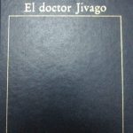 El Doctor Jivago / Boris L. Pasternak / Premio Nobel 1958