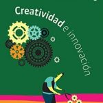 Creatividad E Innovacion / Schnarch K Alejandro / Alfaomega