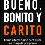 Bueno, Bonito Y Carito / David Gomez / Ediciones B