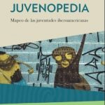 Juvenopedia / Carles Feixa - Patricia Oliart / Ned