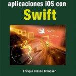 Desarrollo De Aplicaciones ios Con Swift / Blasco / Ediciones De La U