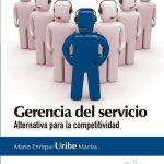 Gerencia Del Servicio 3 Edicion / Mario Enrique Uribe / Ediciones De La U