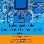 Laboratorio De Circuitos Electrónicos II / Ediciones De La U