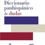 Diccionario Panhispánico De Dudas / Real Academia Española
